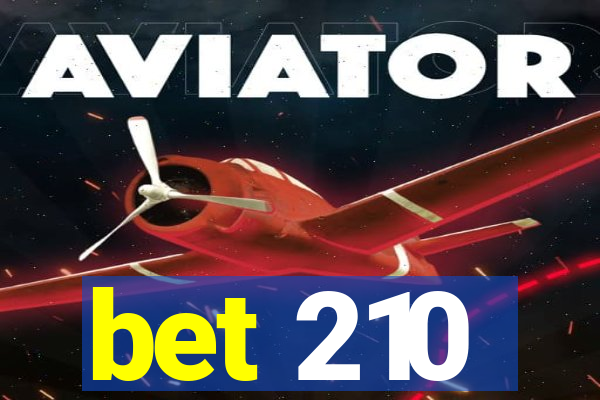 bet 210